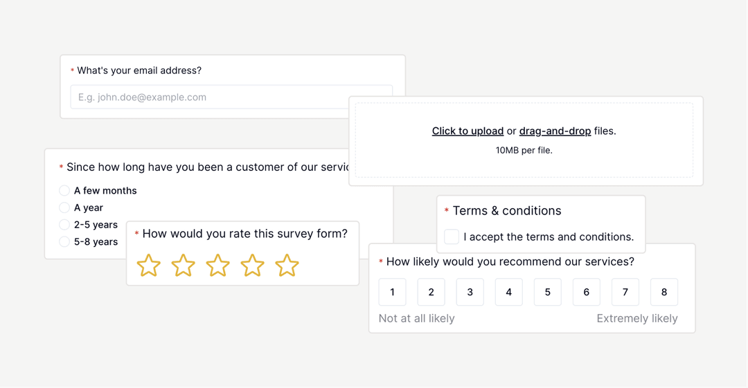 Drag and drop fields over 10+ different types of fields. Powerful and flexible.